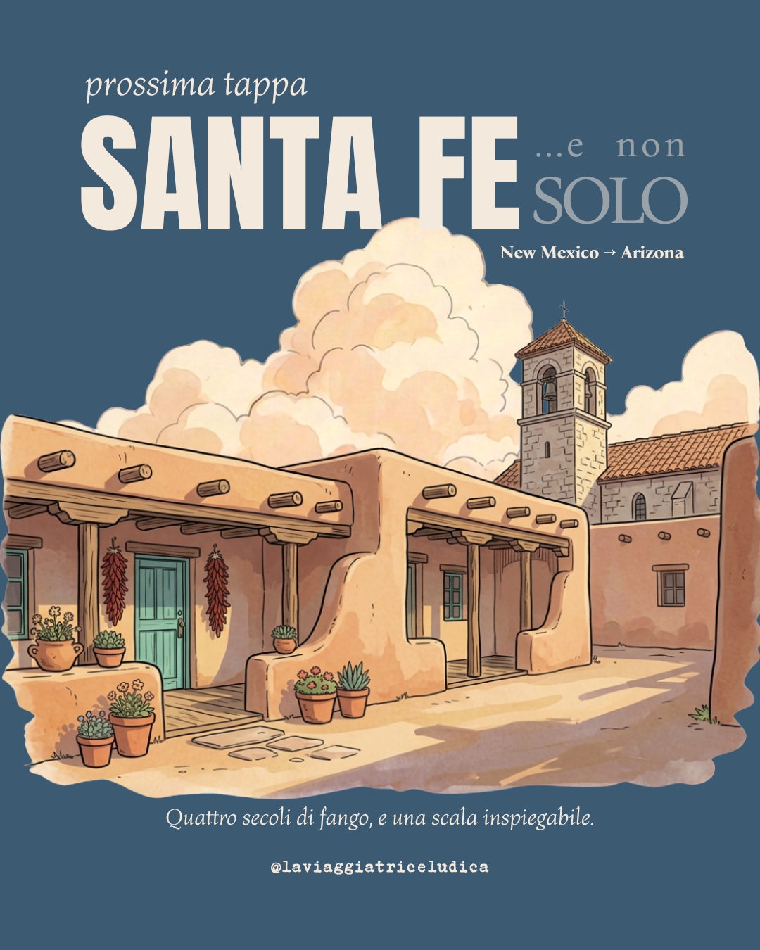 SANTA FE E LE CITTÀ FANTASMA: dall’adobe più antico d’America ai motel abbandonati